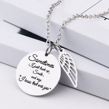 Load image into Gallery viewer, Unisex Silver "Sometimes I Just Look ..." Engraved Pendant Angel wings Necklace
